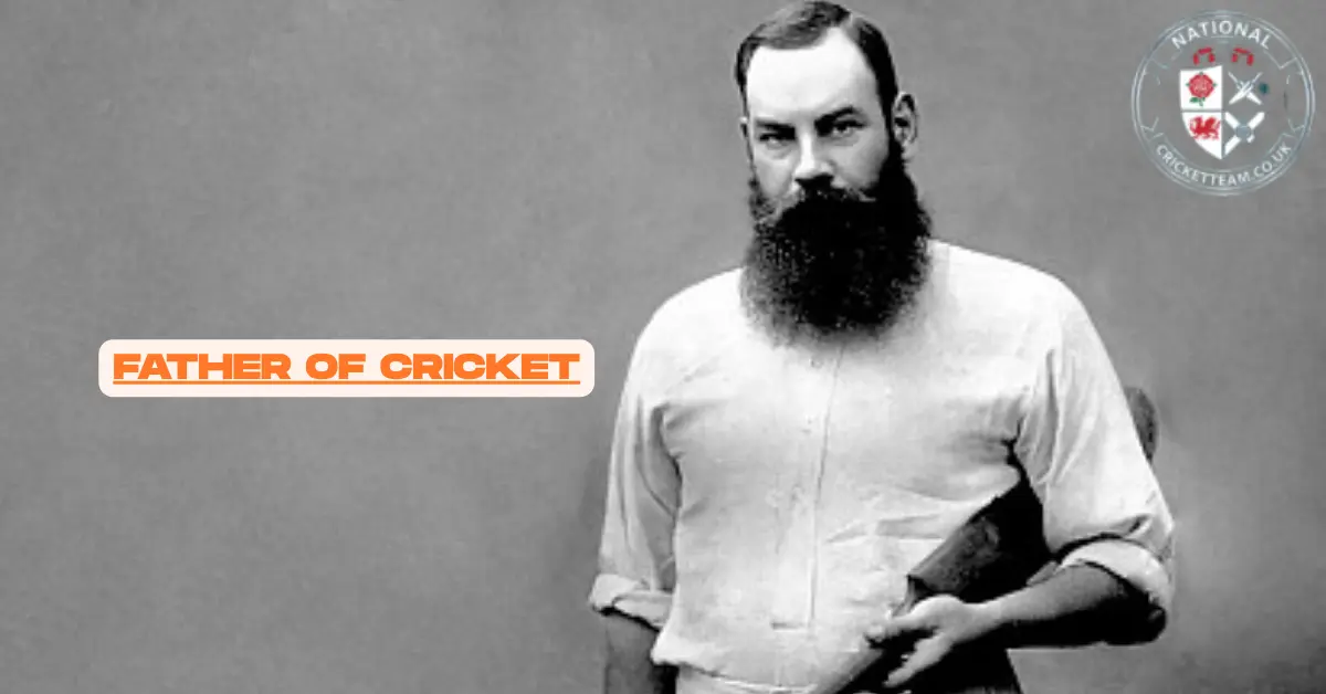 Father of Cricket