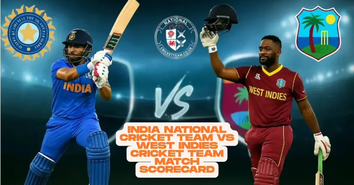 India National Cricket Team vs West Indies Cricket Team Match Scorecard