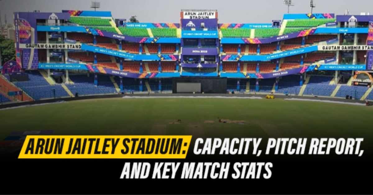 Arun Jaitley Stadium Pitch Report: Batting or Bowling, Stats & Guide