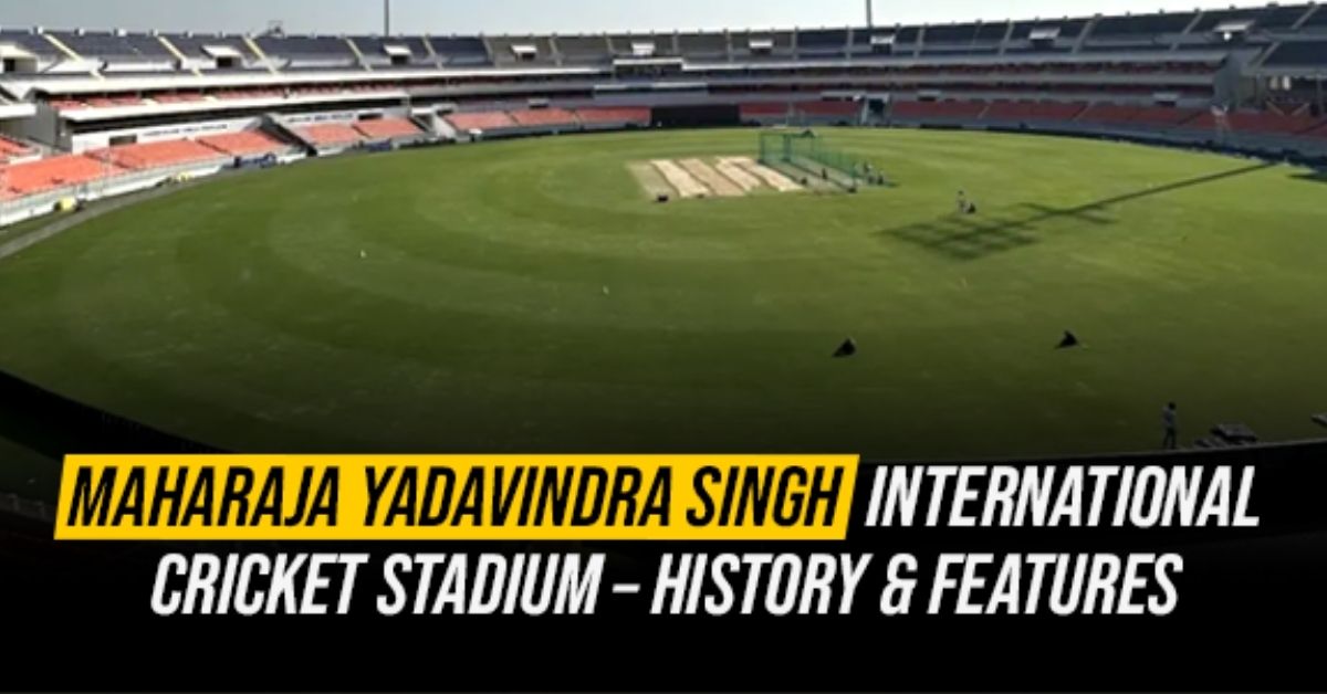 Maharaja Yadavindra Singh International Cricket Stadium